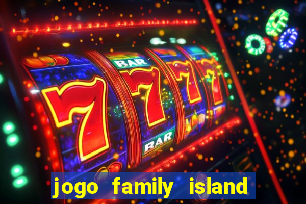 jogo family island energia infinita